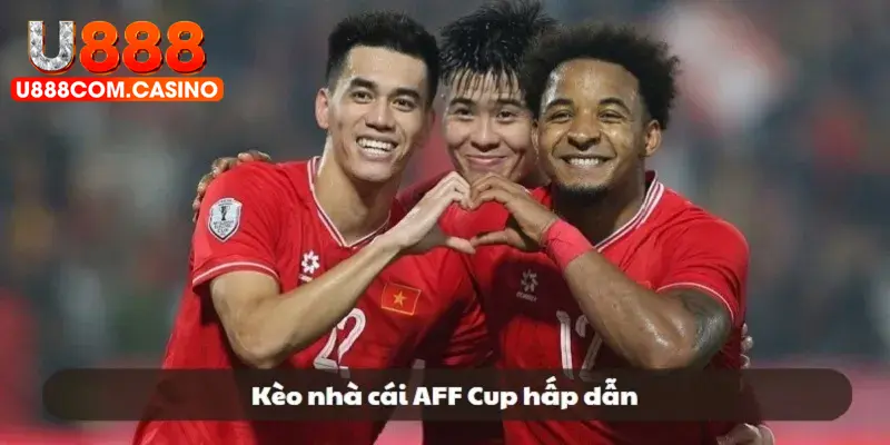 Kèo nhà cái AFF Cup là cơ sở để người chơi đưa ra dự đoán kết quả các trận đấu